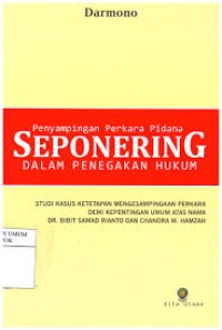 Image of Penyampingan perkara pidana seponering dalam penegakan hukum