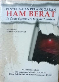Image of Penyelesaian pelanggaran HAM berat; in court system & out court system