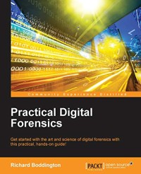 Image of Practicial digital forensics: Get started with the art and science of digital forensics with this practical, hands-on guide!