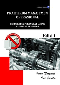 Image of Praktikum manajemen operasional: pendekatan perangkat lunak software approach