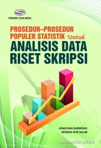 Image of Prosedur-prosedur populer statistik untuk analisis data riset skripsi