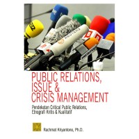 Image of Public Relations, issue & Crisis Management: pedekatan critical public relations, etnografi krisis & kualitatif