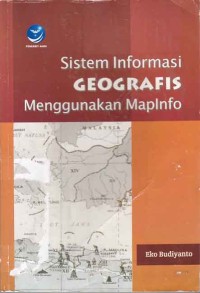 Image of Sistem Informasi Geografis Menggunakan Mapinfo