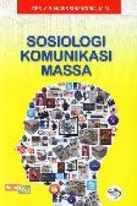 Image of Sosiologi Komunikasi Massa