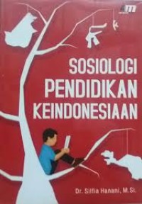 Image of Sosiologi pendidikan keIndonesiaan