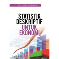 Image of Statistika Deskriptif untuk ekonomi