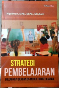 Image of Strategi pembelajaran: dilengkapi dengan 65 model pembelajaran