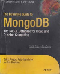 Image of The Definitive Guide to MonggoDB; The NoSQL Database for Cloud and Desktop Computing