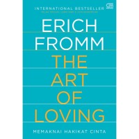 Image of The art of loving; memaknai hakikat cinta