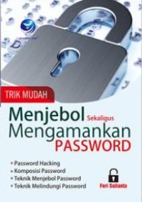 Image of Trik mudah menjebol sekaligus mengamankan password