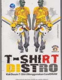 Image of T-Shirt Distro; Kiat Desain T-Shirt Menggunakan CorelDraw