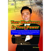 Image of Your weakness is your power