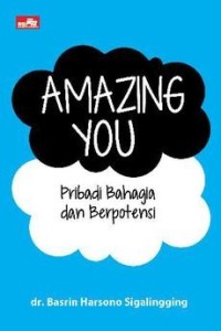 Image of Amazing you; pribadi bahagia dan berpotensi