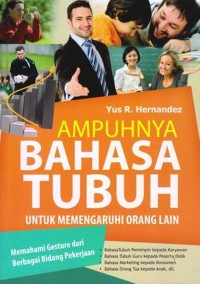 Image of Ampuhnya bahasa tubuh untuk mempengaruhi orang lain
