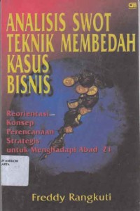 Image of Analisis SWOT teknik membedah kasus bisnis