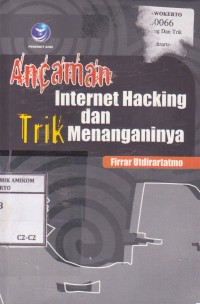 Image of Ancaman internet hacking dan trik menanganinya
