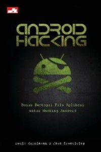 Image of Android hacking; bonus berbagi file aplikasi untuk hacking android