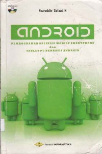 Image of Android: Pemrograman Aplikasi Mobile Smartphone dan Tablet PC berbasis Android