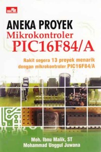 Image of Aneka Proyek Mikrokontroler PIC16F84/A