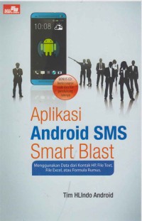 Image of Aplikasi Android SMS Smart Blast; Menggunakan Data dari Kontak HP, File Text, File Excel, atau Formula Rumus