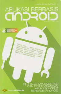 Image of Aplikasi berbasis android: berbagai implementasi dan pengembangan aplikasi mobile berbasis android