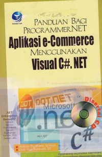Image of Panduan Bagi Programmer. NET Aplikasi e-Commerce Menggunakan Visual C#. NET