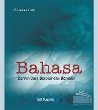 Image of Bahasa: cermin cara berpikir dan bernalar