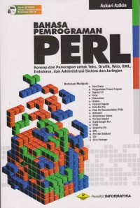 Image of Bahasa pemrograman PERl ; konsep dan penerapan untuk teks, grafik, web, XML, database, dan administrasi sistem jaringan