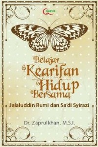 Image of Belajar Kearifan hidup bersama Jalaluddin Rumi dan Sa'di Syirazi