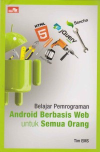 Image of Belajar pemrograman android berbasis web untuk semua orang