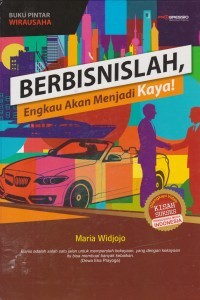 Image of Buku Pintar Wirausaha: Berbisnislah, Engkau akan menjadi kaya!
