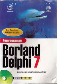 Image of Seri panduan pemrograman; pemrograman borland delphi 7 lengkap dengan contoh aplikasi