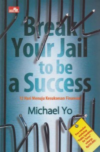 Image of Break Your Jail to be a success; 12 hari menuju kesuksesan finansial