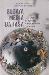Image of Budaya Media Bahasa; teks utama pencanang cultural studies 1972-1979