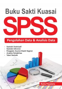 Image of Buku sakti SPSS: pengolahan data & analisis data