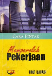 Image of Cara pintar memperoleh pekerjaan
