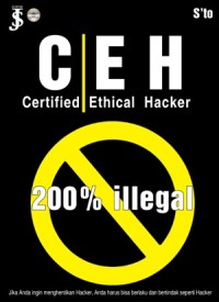 Image of CEH; Certified Ethical Hacker 200% illegal