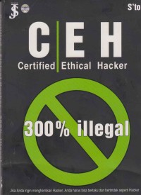 Image of CEH; certified Ethical Hacker 300% illegal