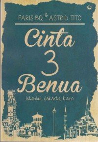 Image of Cinta 3 Benua; Istanbul, Jakarta, Kairo
