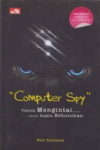 Image of Computer Spy; Teknik Mengintai untuk segala kebutuhan