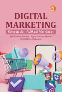Image of Digital Marketing Konsep dan Aplikasi Mendasar