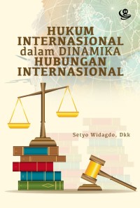Image of Hukum Internasional dalam Dinamika Hubungan Internasional