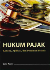 Image of Hukum Pajak: Konsep, Aplikasi dan Penuntun Praktis