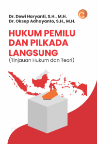 Image of Hukum Pemilu dan Pilkada Langsung (Tinjauan Hukum dan Teori)