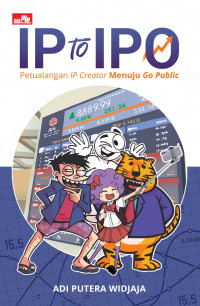 Image of IP to IPO : Petualangan Kreator IP Menuju Go Public