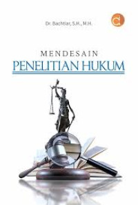 Image of Mendesain Penelitian Hukum