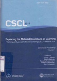 Image of Proceedings; Exploring the Material Conditions of Learning, The Computer Supported Collaborative Learning (CSCL) 2015