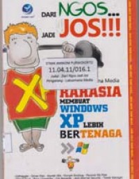 Image of Dari Ngos...Jadi Jos!!! Rahasia Membuat Windows XP Lebih Bertenaga