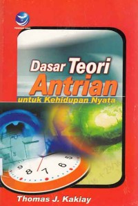 Image of Dasar Teori antrian untuk kehidupan nyata