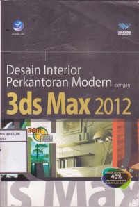 Image of PAS (panduan aplikatif & solusi) Desain Interior perkantoran modern dengan 3ds Max 2012